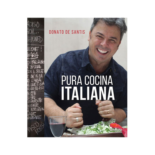 Pura Cocina Italiana / Donato De Santis