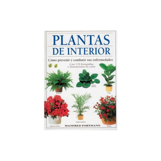 Plantas De Interior / Manfred Fortmann
