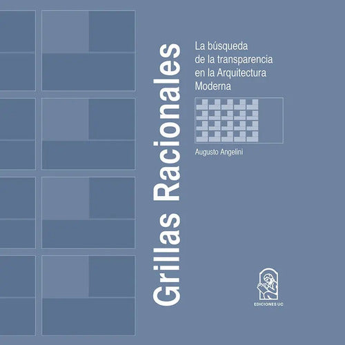 Grillas Racionales / Augusto Angelini