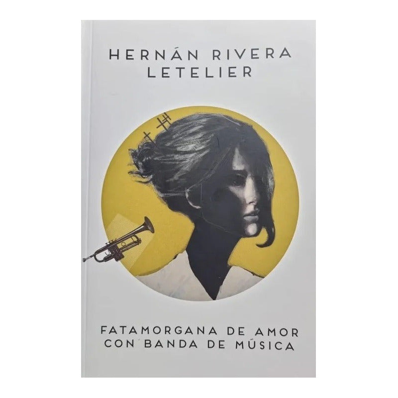 Fatamorgana De Amor Con Banda De Música / H. Rivera Letelier