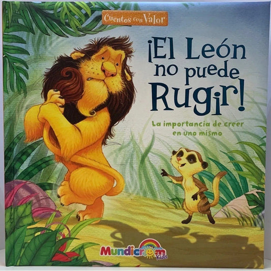 El Leon No Puede Rugir La Importancia De Creer En Uno Mismo