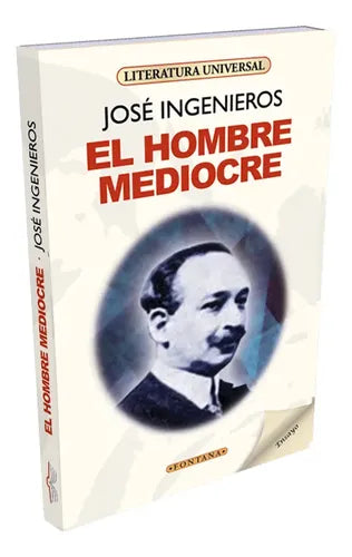 El Hombre Mediocre / Jose Ingenieros