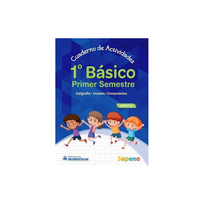 Cuaderno De Actividades 1 Basico 1er Sem Vertical / Sopena