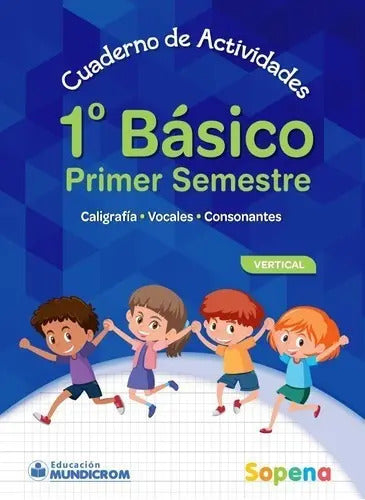 Cuaderno De Actividades 1 Basico 1er Sem Vertical / Sopena