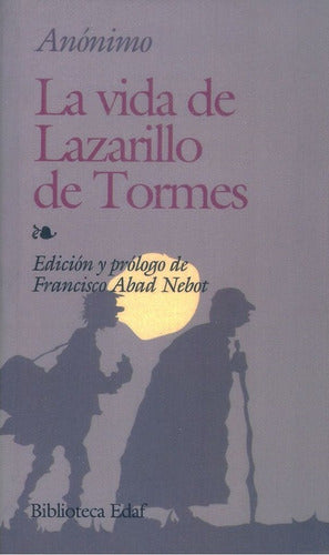 La Vida De Lazarillo De Tormes / Anonimo