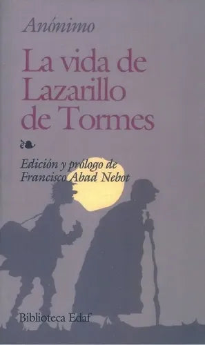 La Vida De Lazarillo De Tormes / Anonimo