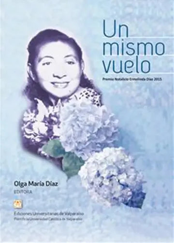 Un Mismo Vuelo / Olga Diaz