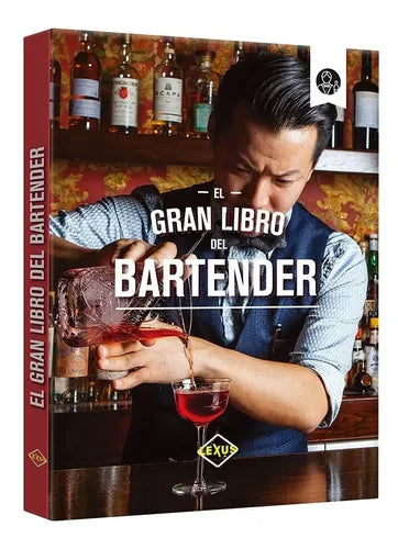El Gran Libro Del Bartender (tapa Dura) / Lexus