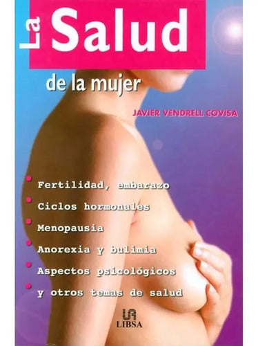 La Salud De La Mujer / Javier Vendrell Covisa