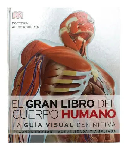 Dk El Gran Libro Del Cuerpo Humano (tapa Dura) / Dra Roberts