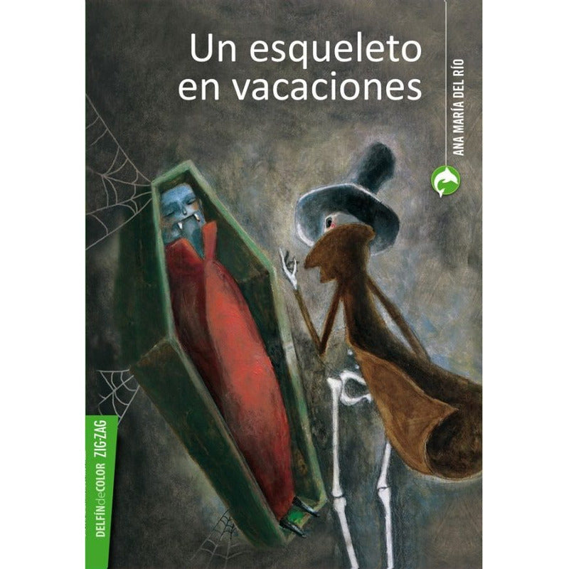 Un Esqueleto En Vacaciones / Ana María Del Río