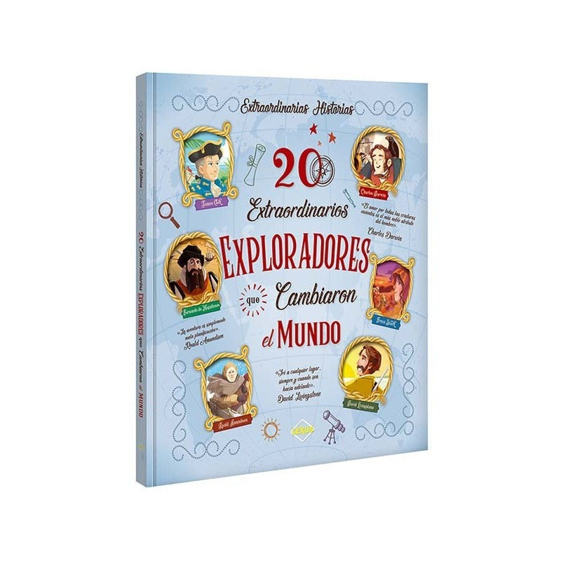 20 Extraordinarios Exploradores Que Cambiaron El Mundo