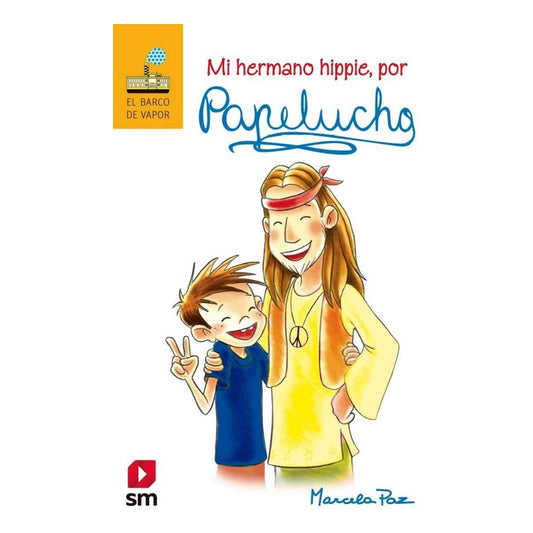 Papelucho N°10 Mi Hermano Hippie / Marcela Paz