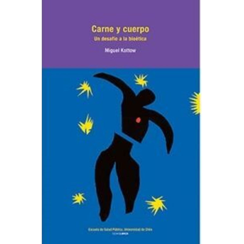Carne Y Cuerpo La Bioetica / Miguel Kottow