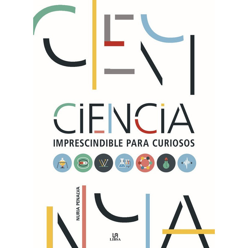 Ciencia Imprescindible Para Curiosos / Nuria Penalva