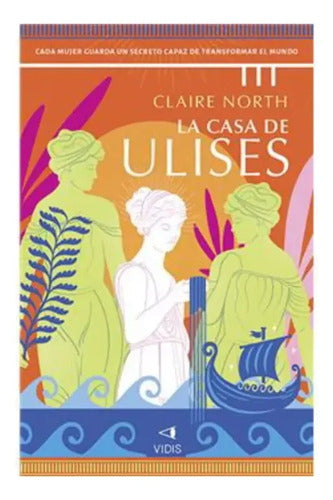La Casa De Ulises / Claire North