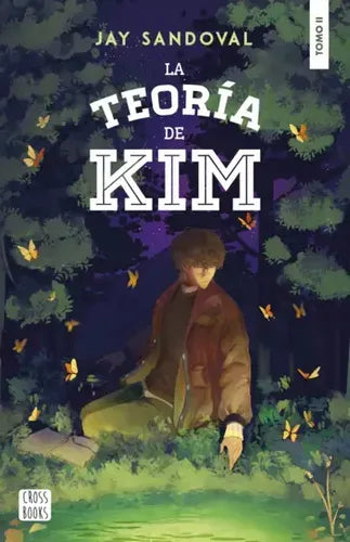 La Teoría De Kim Ii / Jay Sandoval