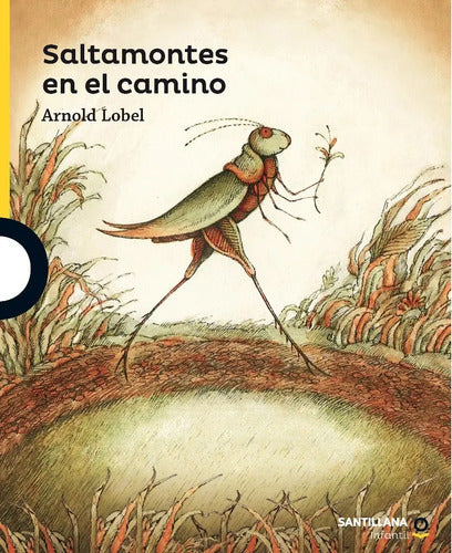 Saltamontes En El Camino / Arnold Lobel