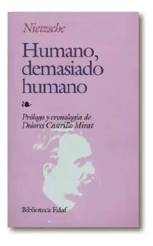 Humano, Demasiado Humano / Friedrich Nietzsche