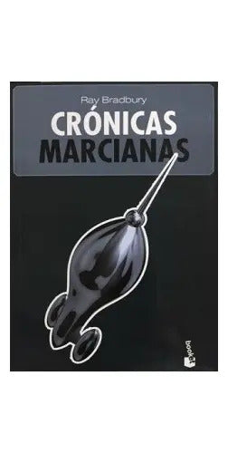 Cronicas Marcianas / Ray Bradbury