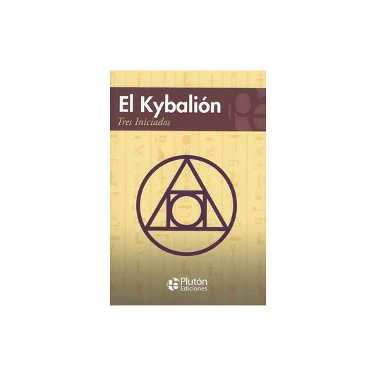 El Kybalion / Tres Iniciados