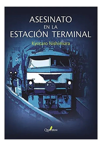 Asesinato En La Estacion Terminal / Kyotaro Nishimura