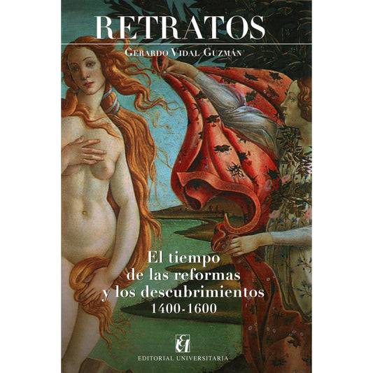 Retratos El Tiempo De Las Reformas Y Descubrimientos / Vidal