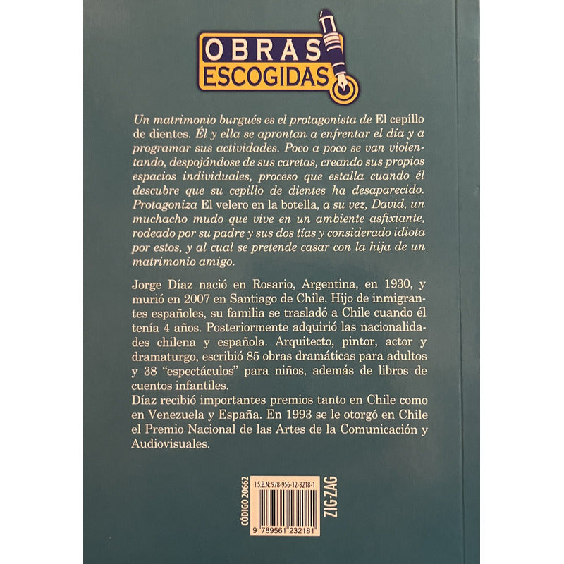 El Cepillo De Dientes & El Velero En La Botella / Jorge Diaz