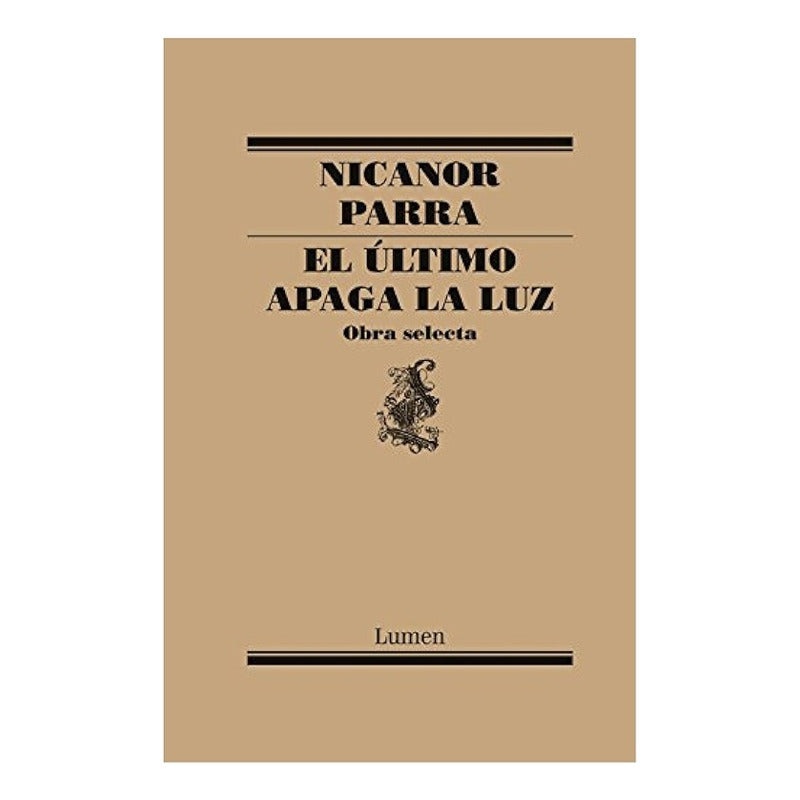 El Ultimo Apaga La Luz / Nicanor Parra
