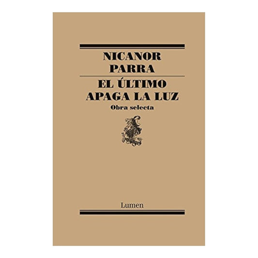 El Ultimo Apaga La Luz / Nicanor Parra