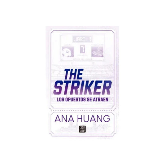 Dioses Del Juego 1. The Striker / Ana Huang