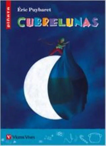 Cubrelunas / Éric Puybaret