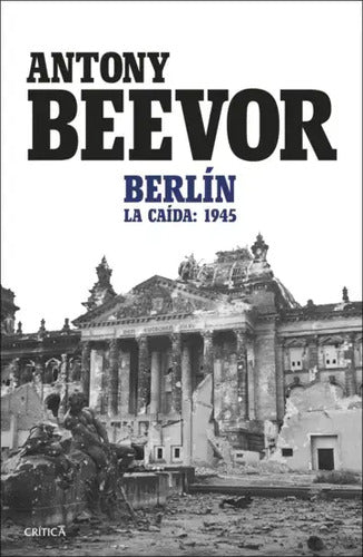 Berlín / Antony Beevor