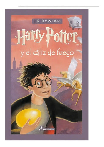 Harry Potter Y El Caliz De Fuego (tapa Dura) / J. K. Rowling