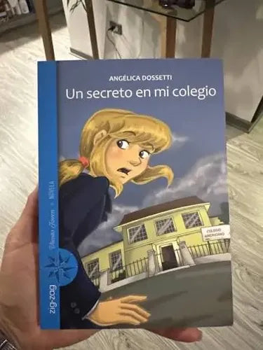 Un Secreto En Mi Colegio / Angelica Dossetti