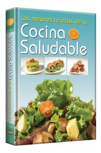 Las Mejores Recetas De La Cocina Saludable (t. Dura) / Lexus
