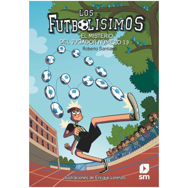 El Misterio Del Jugador 13 Futbolisimos Xiii / R. Santiago