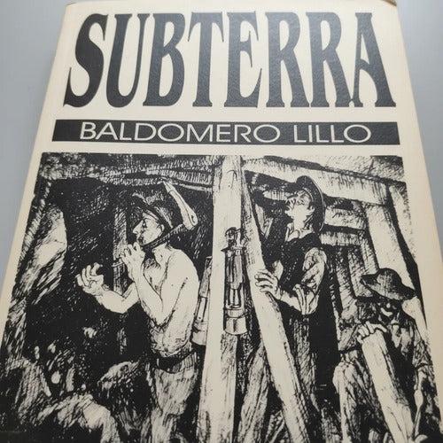 Sub-terra / Baldomero Lillo