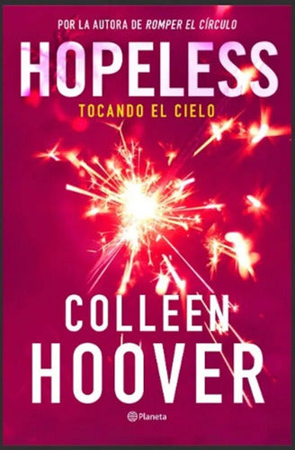 Hopeless. Tocando El Cielo / Colleen Hoover