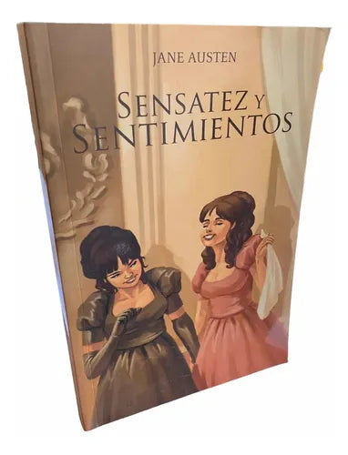 Sensatez Y Sentimientos / Jane Austen