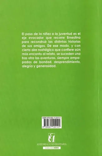 Los Amigos De Ernestina / Enriqueta Flores