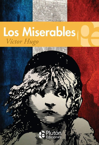Los Miserables / Victor Hugo