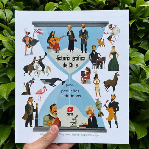 Historia Grafica De Chile Para Pequeños Ciudadanos / Sm