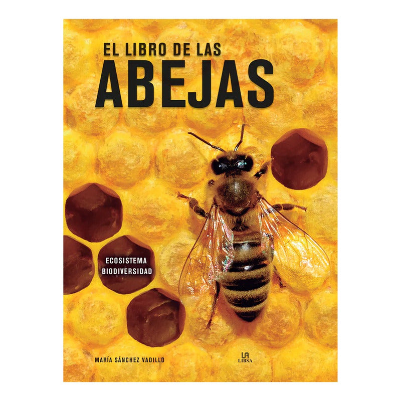 El Libro De Las Abejas / Maria Sanchez Vadillo