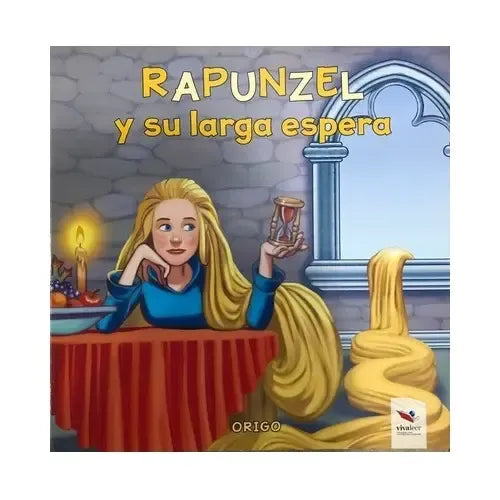 Rapunzel Y Su Larga Espera (tapa Dura) / Origo