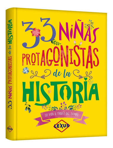 33 Niñas Protagonistas De La Historia / Lexus