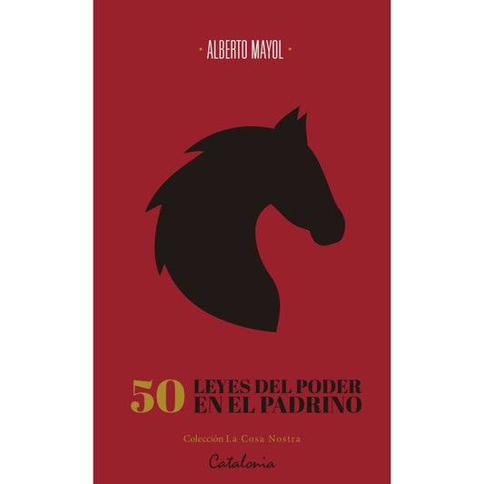 50 Leyes Del Poder En El Padrino / Alberto Mayol