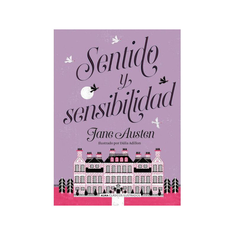 Sentido Y Sensibilidad (tapa Dura Ilustrado) / Jane Austen