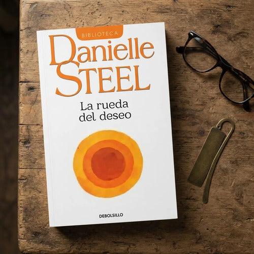 La Rueda Del Deseo / Danielle Steel