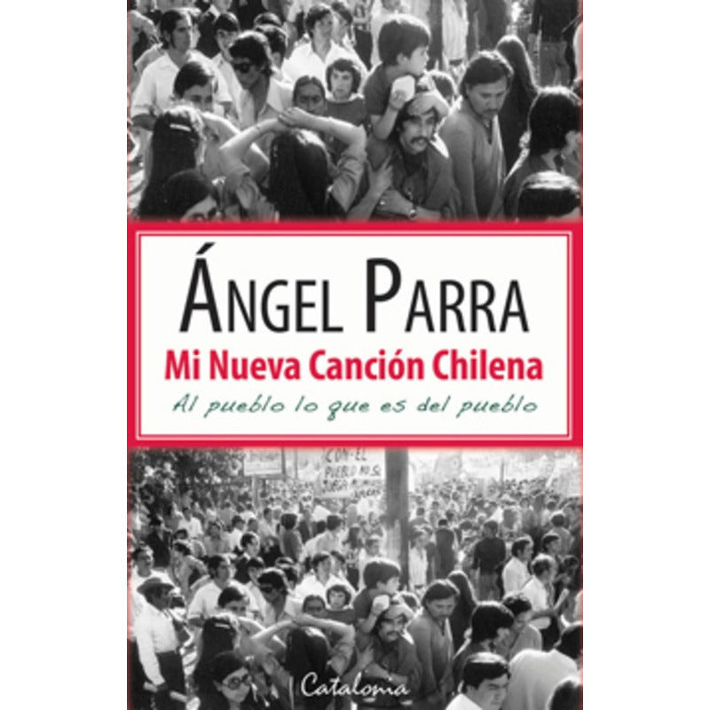 Mi Nueva Cancion Chilena / Ángel Parra